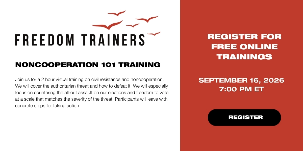 Noncooperation 101 Training
Wednesdays 9/16 at 7pm ET
freedomtrainers.net/trainings