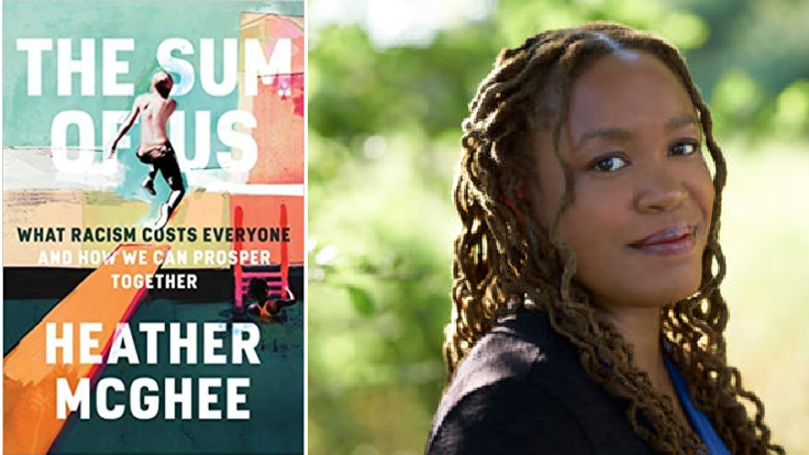 “The Sum of Us”: Heather McGhee on How Racism Undercuts the American