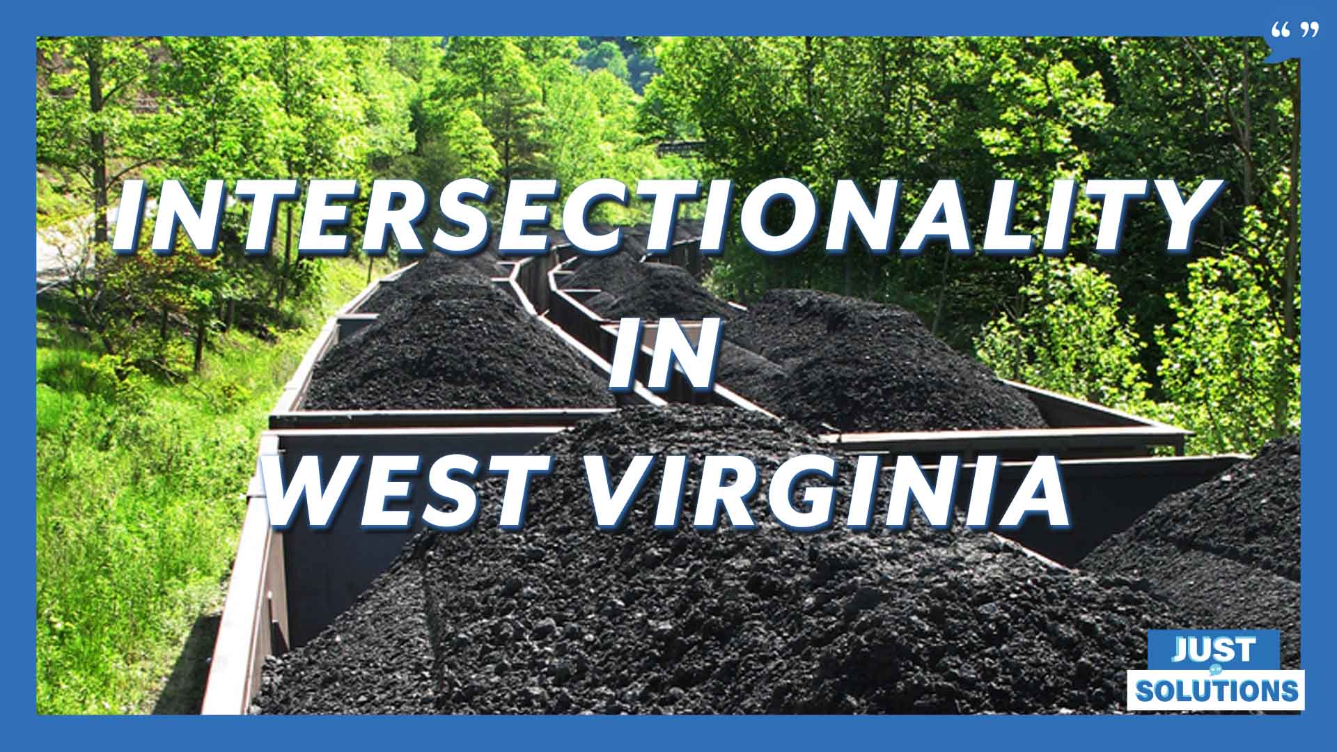 Intersectionality with Activists in West Virginia