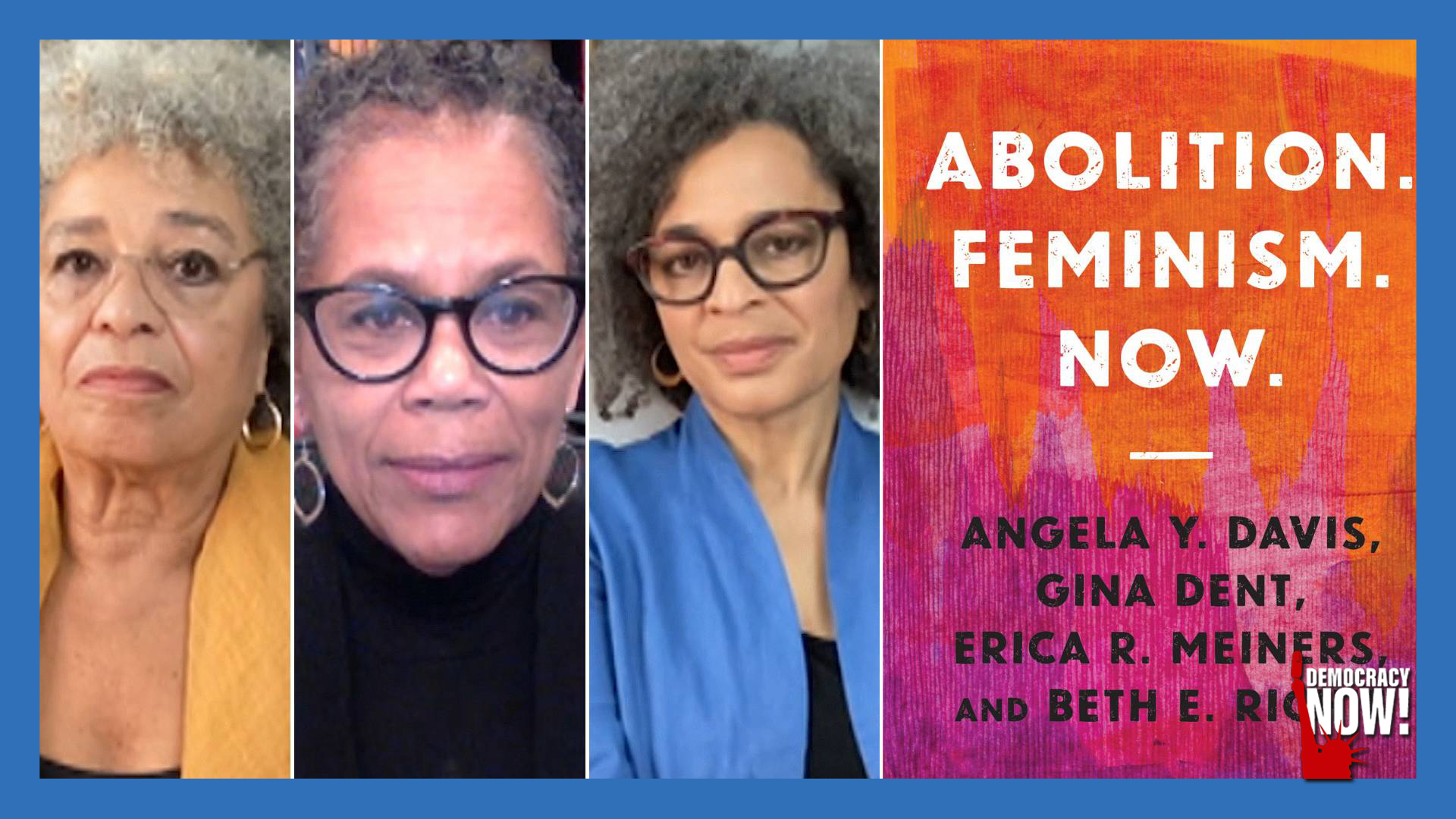 scholars-angela-davis-gina-dent-beth-richie-on-why-the-world-needs