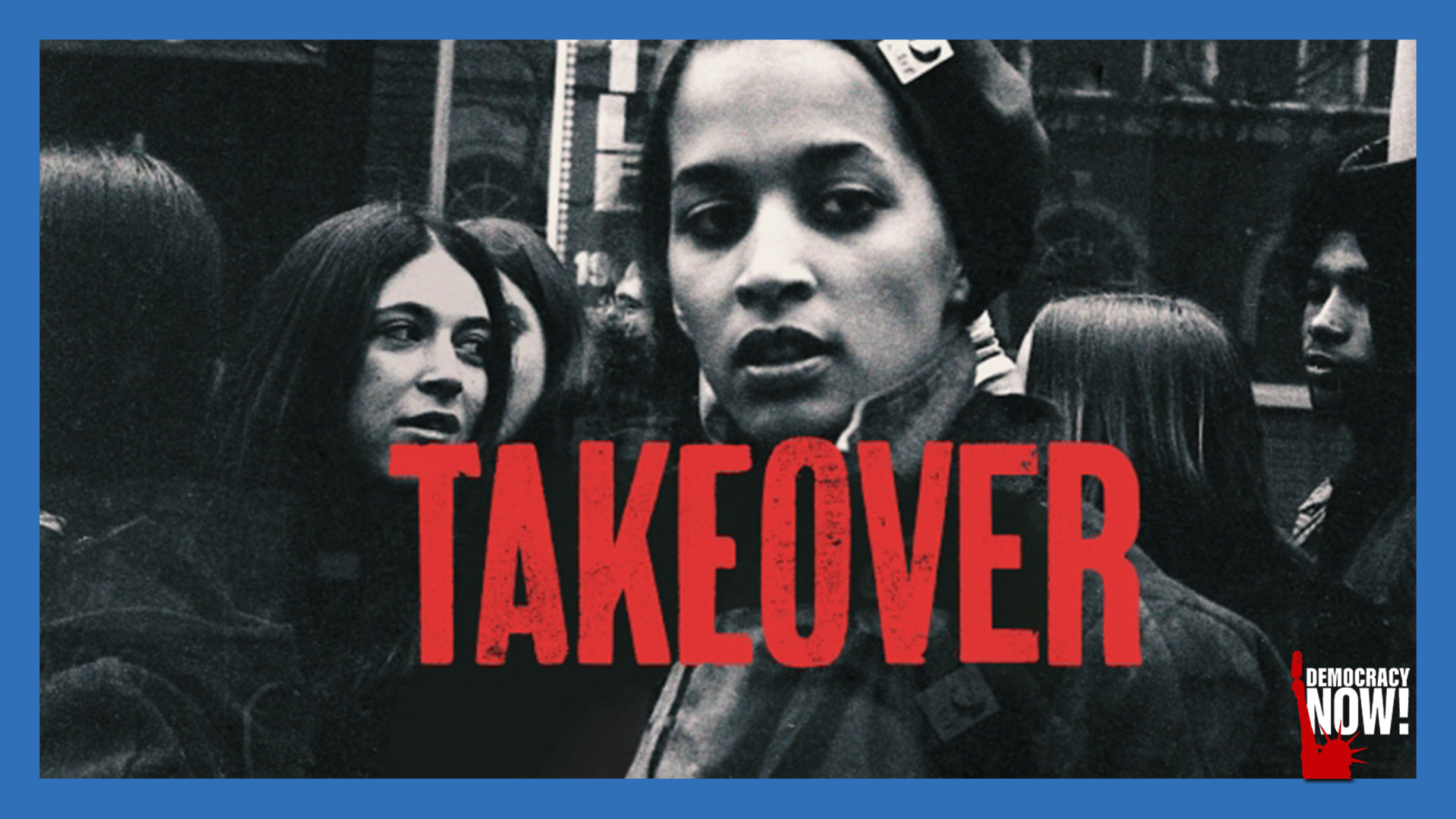 “Takeover”: Young Lords’ Juan González on Hospital Protest Doc. Shortlisted for Academy Award