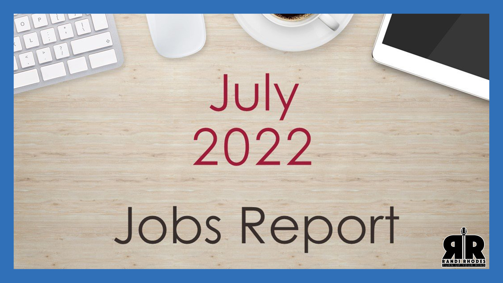July's Job Report Is In!