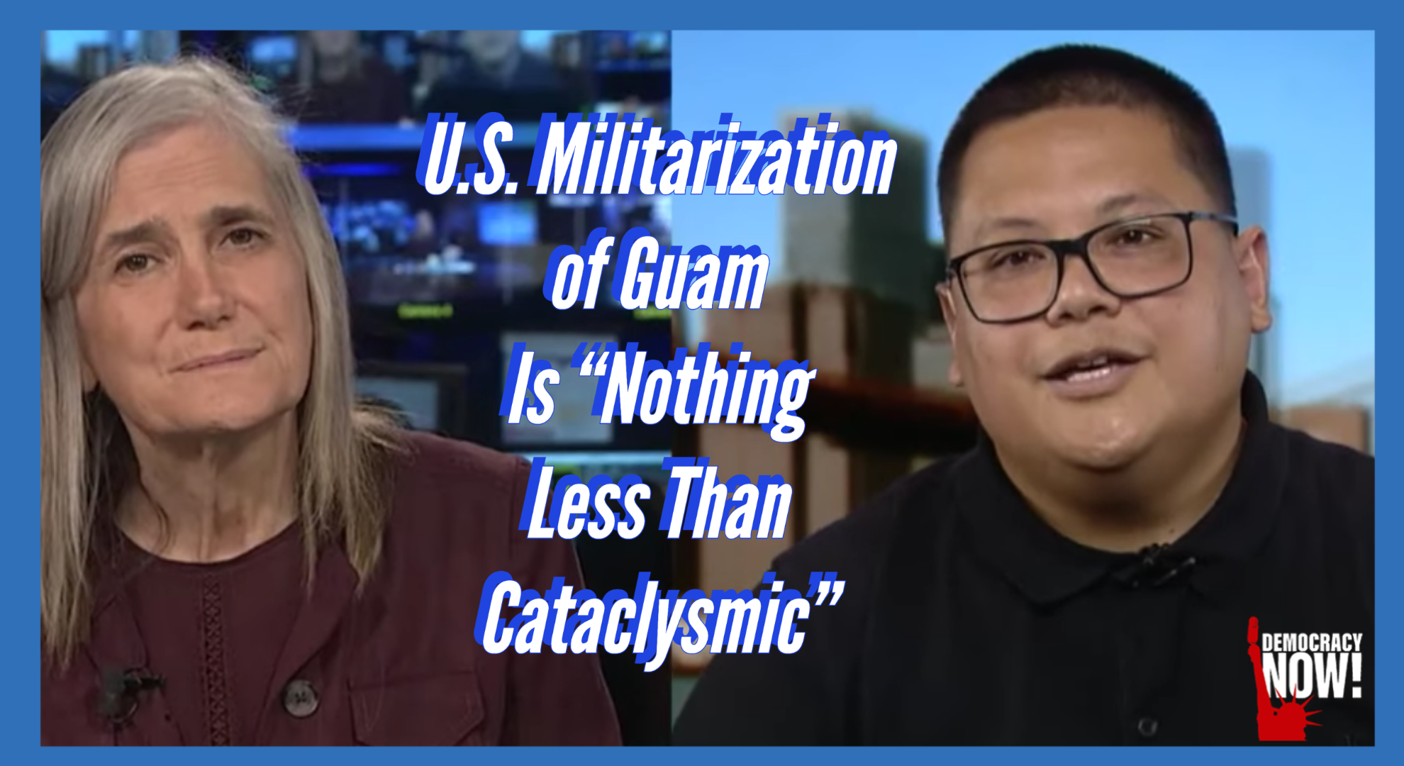 Julian Aguon: U.S. Militarization of Guam Is "Nothing Less Than Cataclysmic"