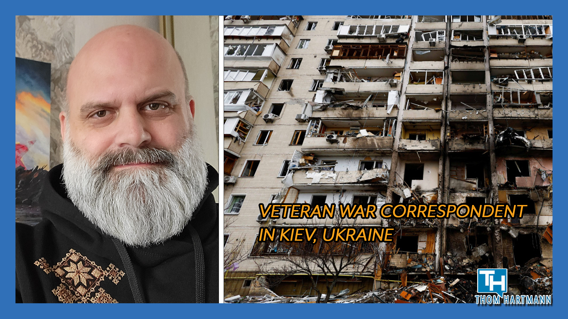 Veteran War Correspondent in Kiev, Ukraine - Will Tanks Arrive in Time Featuring Phil Ittner