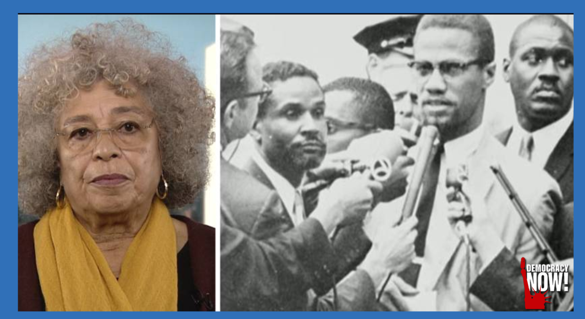 Angela Davis on Assassination & Legacy of Malcolm X, Her Exclusion from AP Black Studies and More