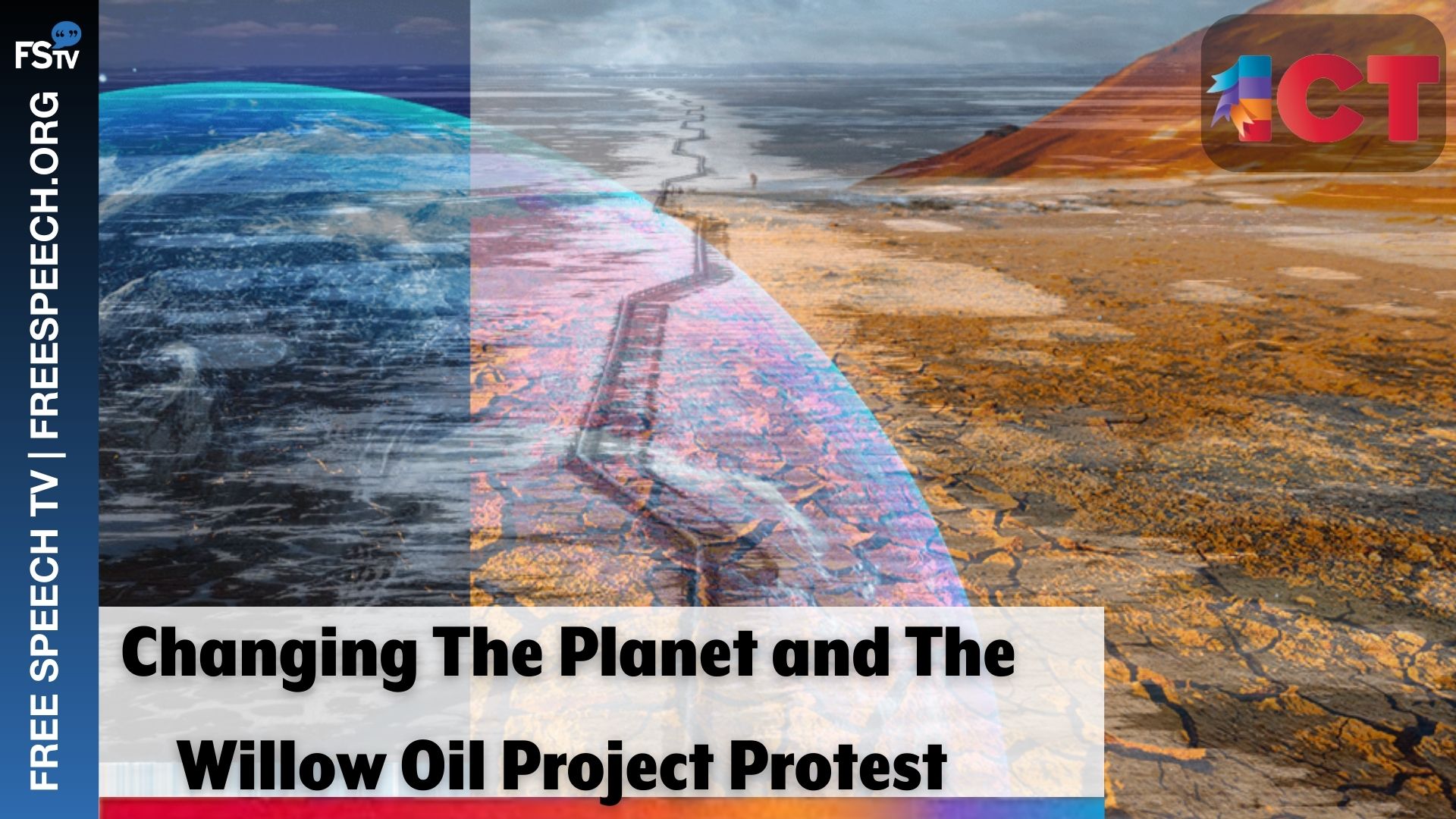 Indian Country Today | Changing The Planet and The Willow Oil Project Protest