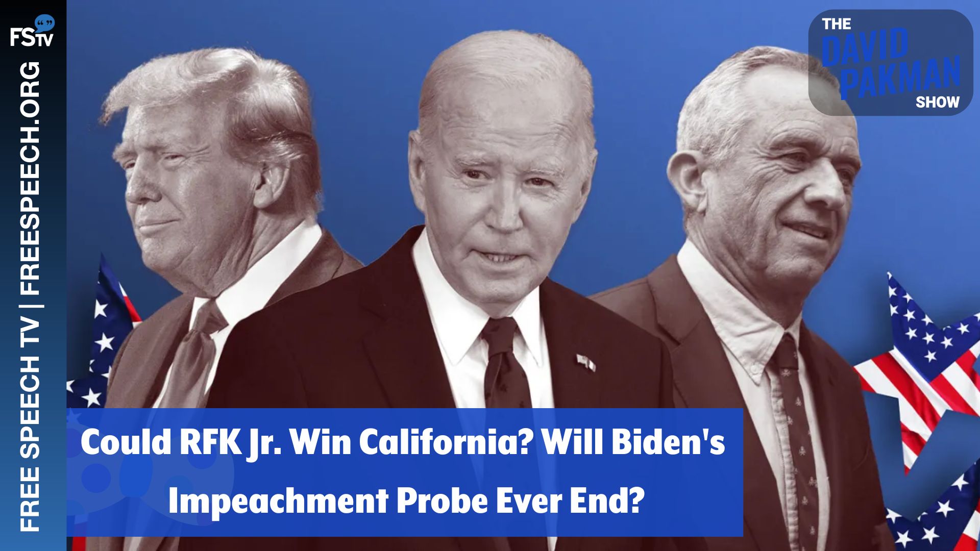 The David Pakman Show | Could RFK Jr. Win California? Will Biden's Impeachment Probe Ever End?