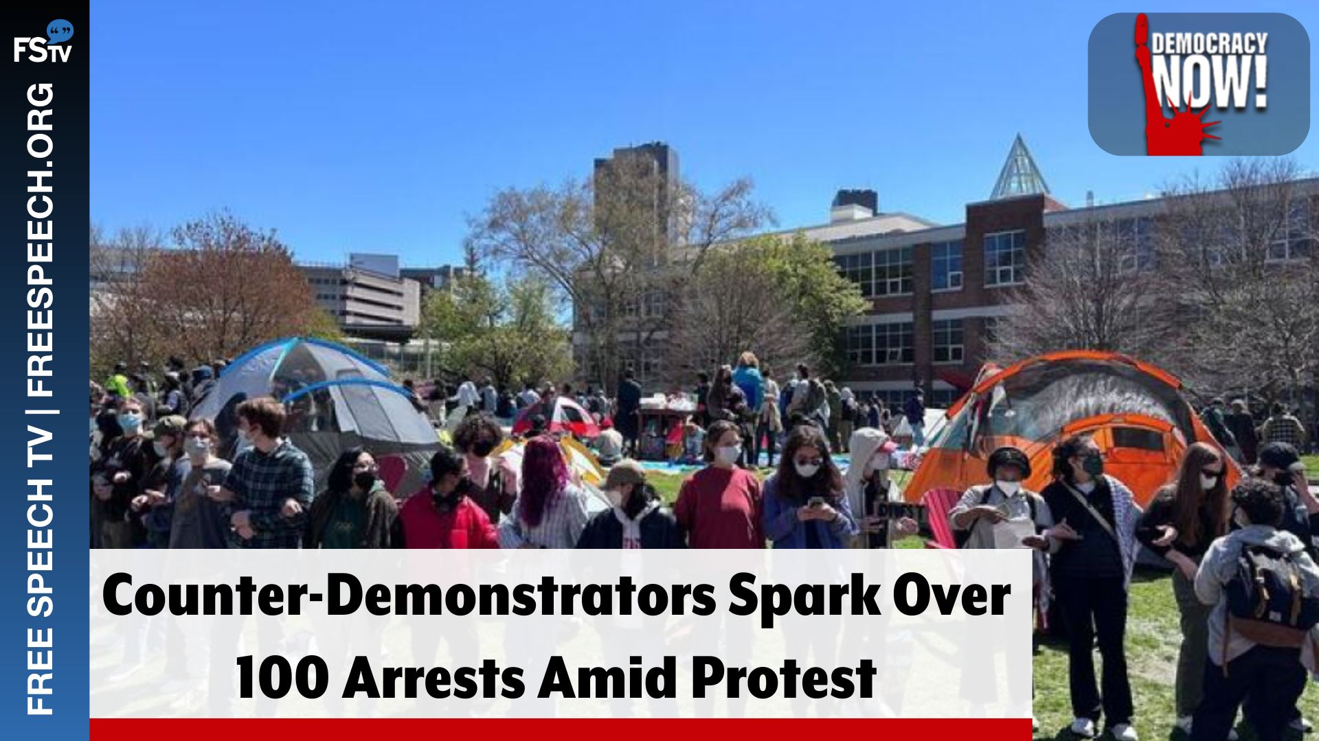 Democracy Now! | Counter-Demonstrators Spark Over 100 Arrests Amid Protest