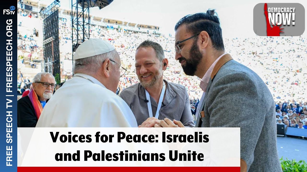 Democracy Now! | Voices for Peace: Israelis and Palestinians Unite