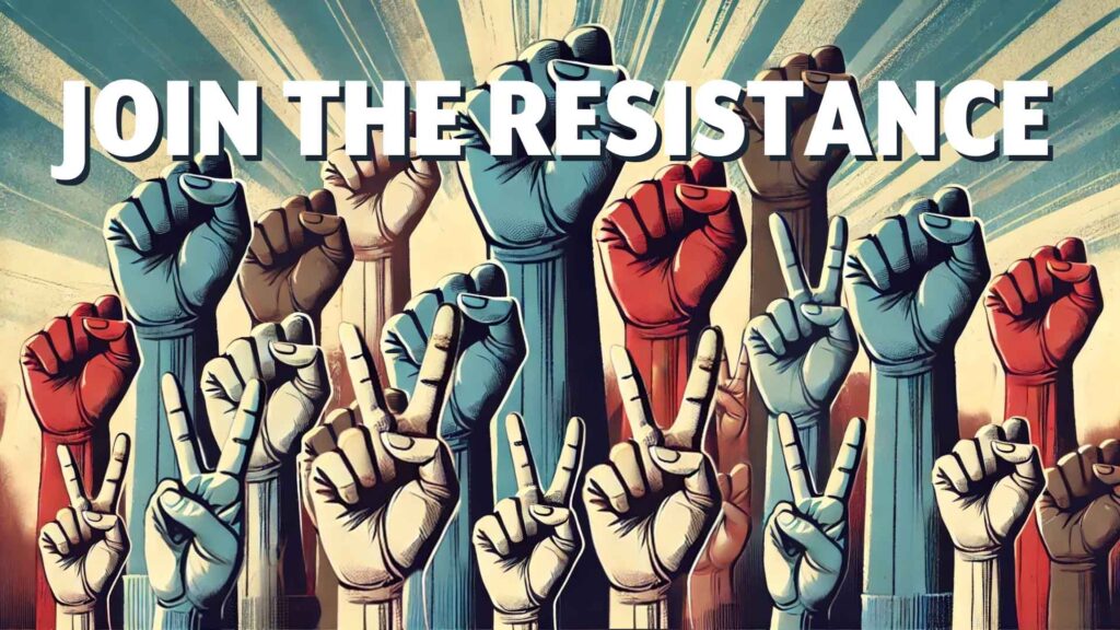 Join the Resistance banner with raised open palms in diverse skin tones symbolizing solidarity against a dynamic, hopeful background.