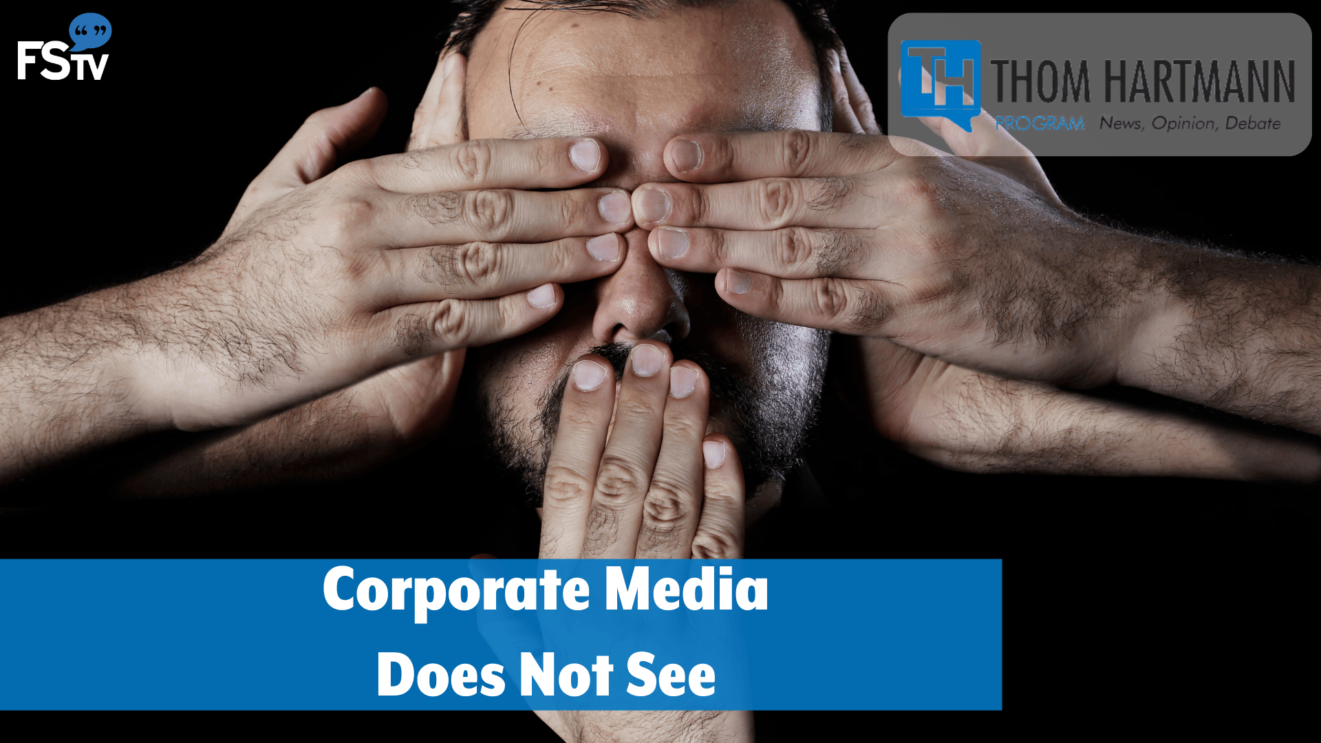 The Thom Hartmann Program | Corporate Media Does Not See