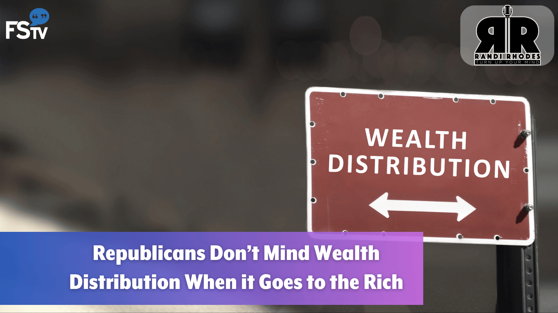 The Randi Rhodes Show | Republicans Don’t Mind Wealth Distribution When it Goes to the Rich