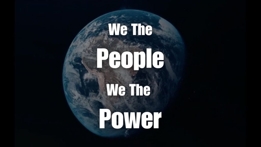 We The People, We The Power: (System Change Now!)