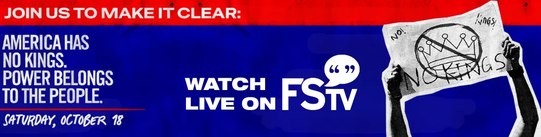 No Kings | October 18, 2025 | Watch Live on FSTV