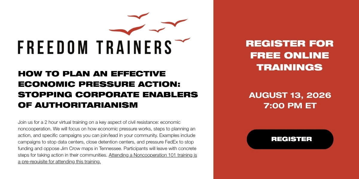 How to Plan an Effective Economic Pressure Action: Stopping Corporate Enablers of Authoritarianism
Thursday, August 13, 2026 at 7:00 PM ET
