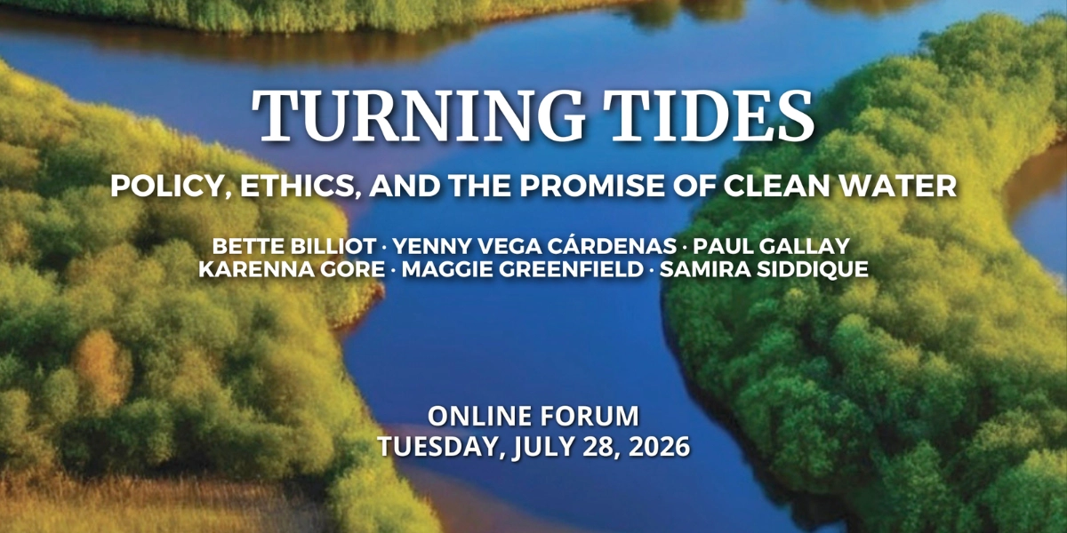 Turning Tides: Policy, Ethics & the Promise of Clean Water
Organized by Center for Earth Ethics
Tuesday, July 28, 2026, 1pm ET